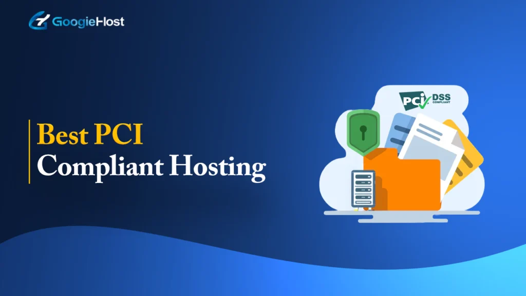 Best PCI Compliant Hosting