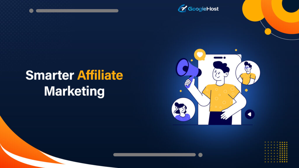 Smarter Affiliate Marketing