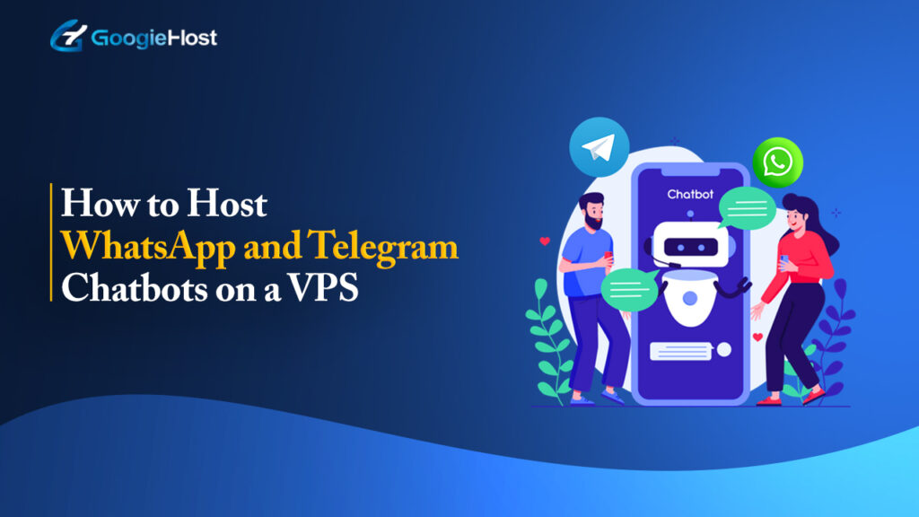 How to Host WhatsApp and Telegram Chatbots on a VPS