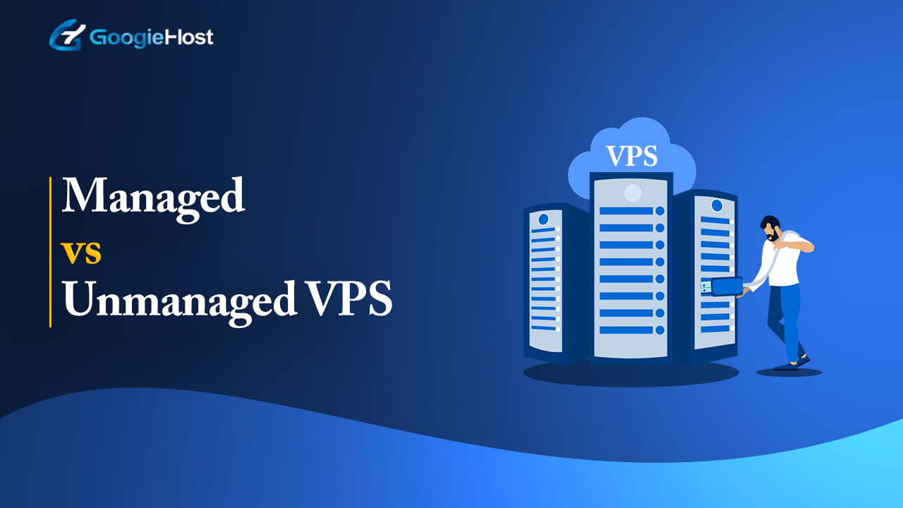 Managed vs Unmanaged VPS