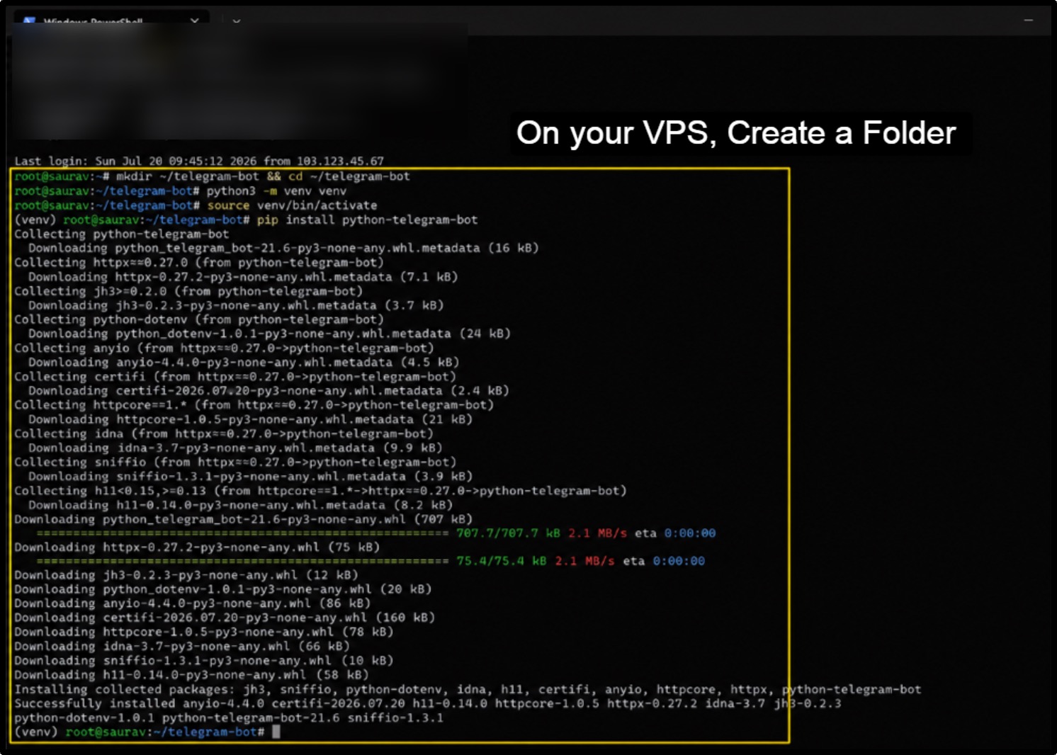 How to Host WhatsApp and Telegram Chatbots on a VPS 2026 12 On your VPS, create a folder and a fresh Python space