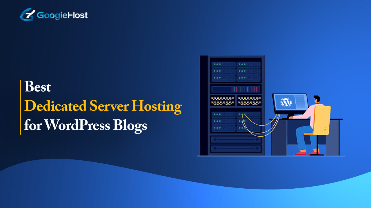 Best Dedicated Server for High-Traffic WordPress Blogs