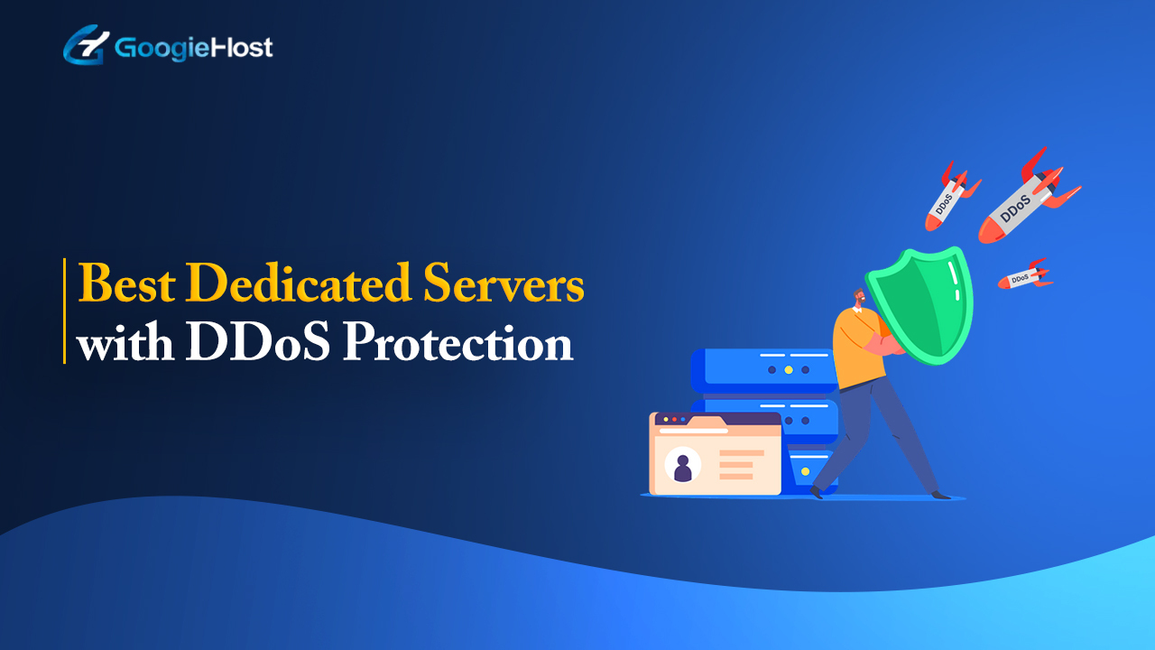 Best Dedicated Servers With DDoS Protection