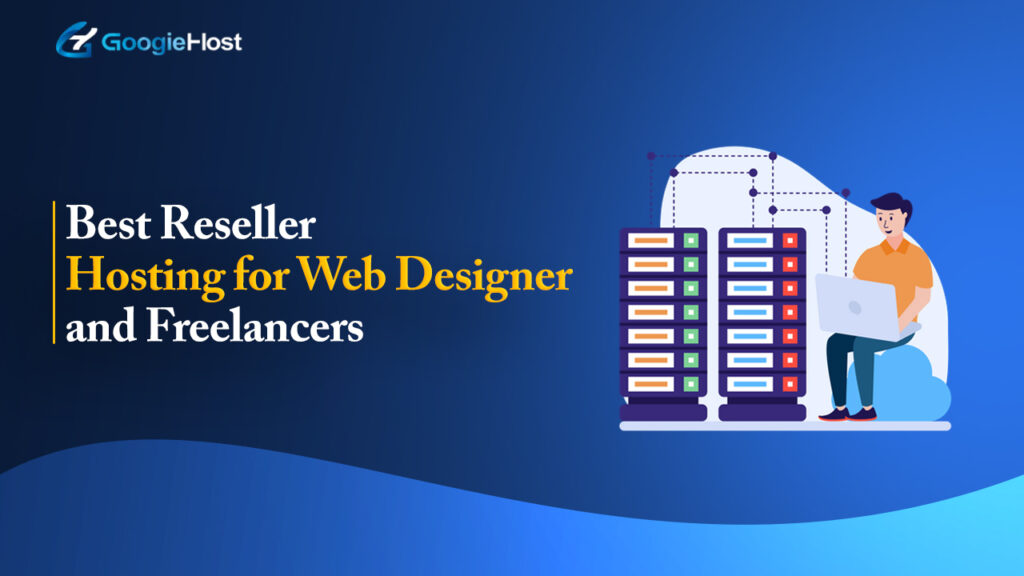 Best Reseller Hosting for Web Designers