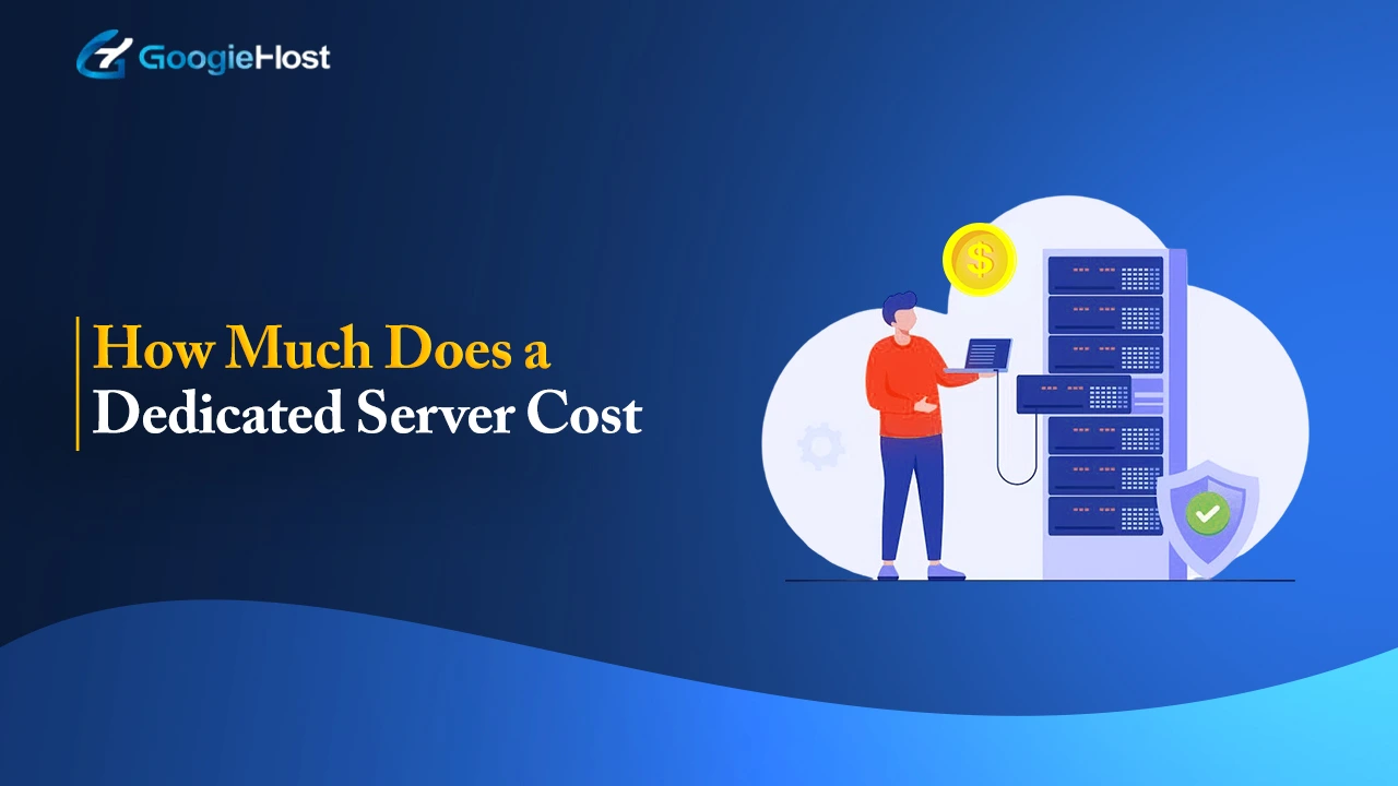How Much Does a Dedicated Server Cost