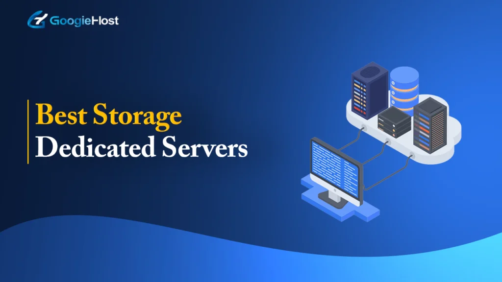 Best Storage Dedicated Servers