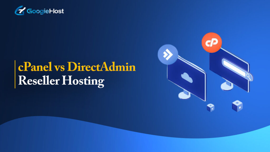 cPanel vs DirectAdmin Reseller Hosting