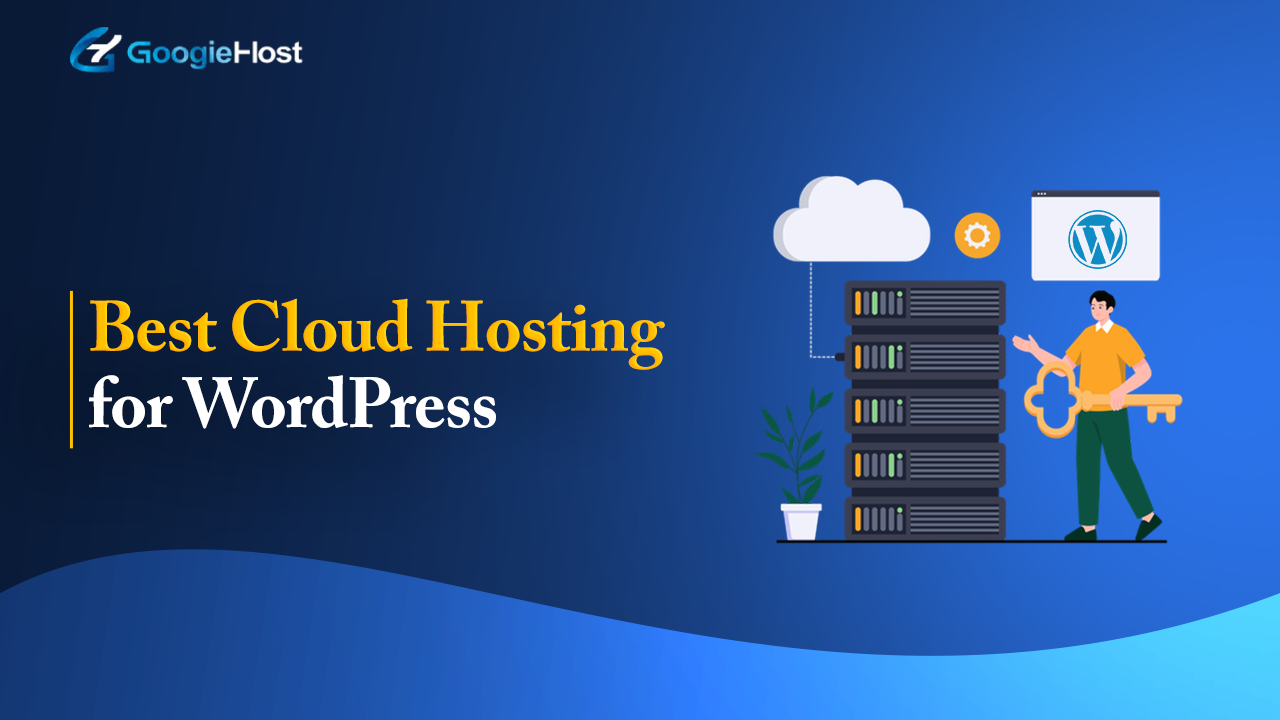 Best Cloud Hosting for WordPress