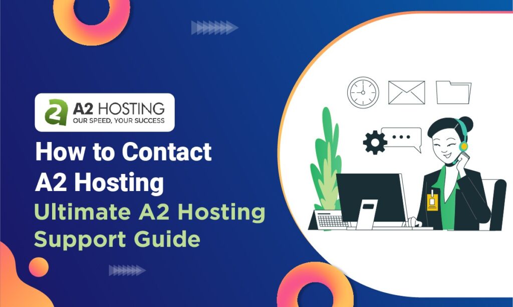 A2 Hosting Support